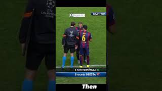 Then And Now. Xavi Iniestapedri Gavi.