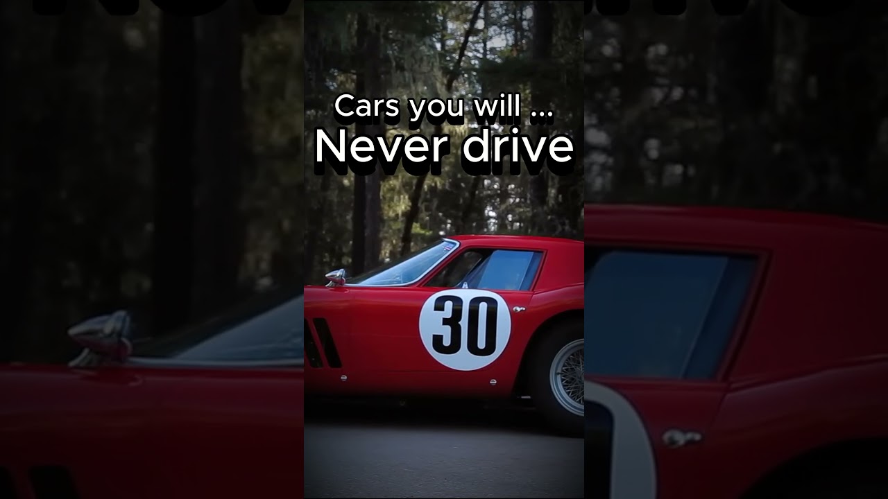Cars you will never drive