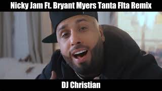 DJ Christian Ft. Nicky Jam Bryant Myers Tanta Falta Remix