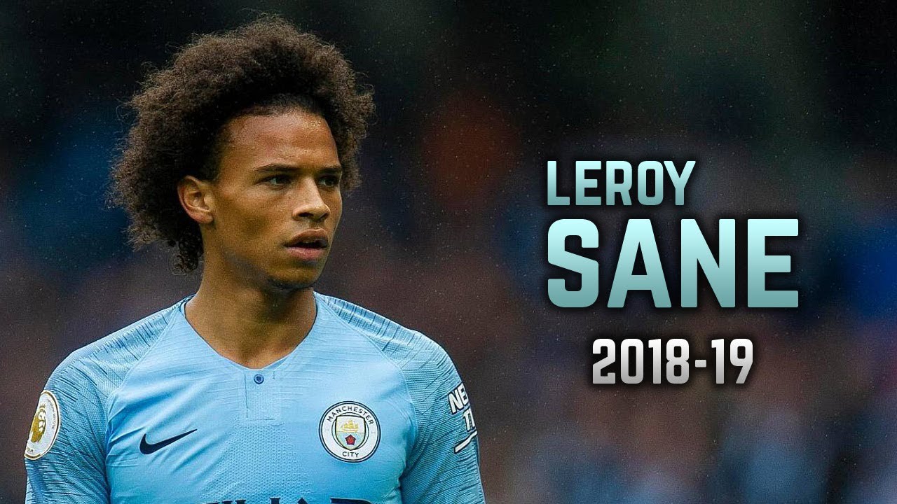 Leroy San 2018 19  Dribbling Skills  Goals