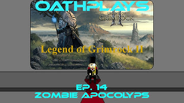 OathPlays: Legend of Grimrock 2 - Ep. 14 - Zombie Apocolyps