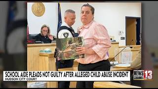 School aide pleads not guilty after alleged child abuse incident in Hudson