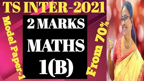 TS Inter-2021 MATHS 1 (B) 2 MARKS Model Paper-1 Most Expected  MATHS SMART EDUCARE -By Lakshmi