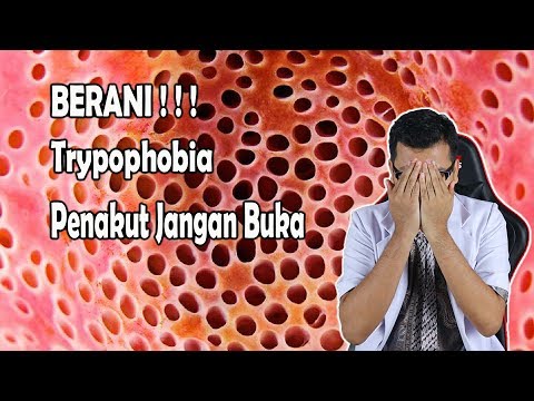 Video: Trypophobia: Adakah Itu Sebenar Dan Apakah Pencetusnya?