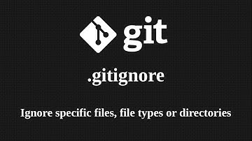 Git_4 Git  ignore specific files, file type or directories