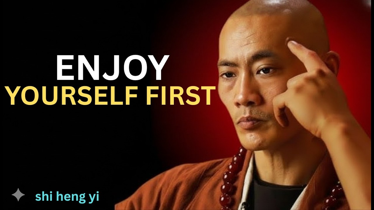 If You Want to Enjoy Life, Learn to Enjoy Yourself First - Shi Heng Yi Motivation