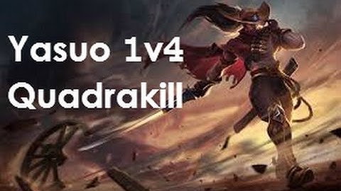 Yasuo 1v4 Quadrakill (Almost Penta)