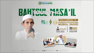 Pembukaan Bahtsul Masa'il Wustho | Dalam Rangka Haul & Harlah ke - 76