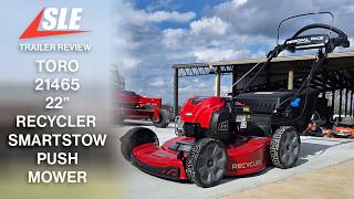 Toro 21465 22" Recycler SmartStow 150cc Self-Propelled Gas Push Mower Review