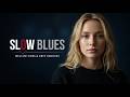 Slow Blues 🎶 Best Relax Blues 2026 🎸 Ultimate Guitar Playlist#2