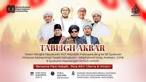 🔴LIVE  ||  TABLIGH AKBAR TASYAKUR HUT RI KE - 80 || PONPES SIROJUL MUHTADIN || 16 AGUSTUS 2025