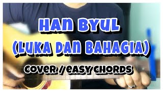 Download Lagu HAN BYUL Luka Dan Bahagia - TheIcedCapp Cover + easy chords MP3 Download Lagu HAN BYUL Luka Dan Bahagia - TheIcedCapp Cover + easy chords MP3