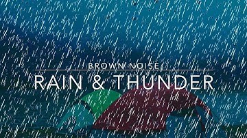 Brownian Noise With Rain & Thunder Sounds for ADHD, insomnia and Sleep - 2 hours brown noise adhd