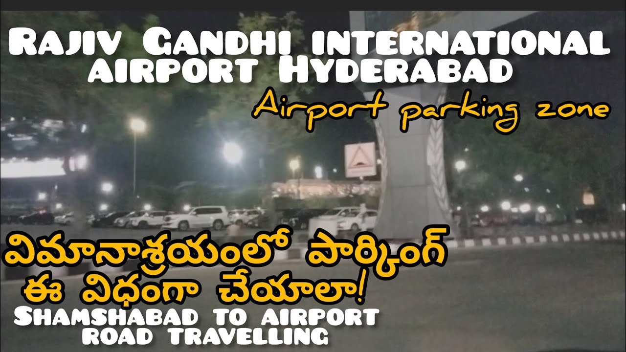 hyderabad-airport-road-night-parking-zone-shamshabad-to-rajiv-gandhi