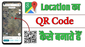 location ka qr code kaise banaye || how to create location qr code
