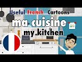 Learn useful french ma cuisine  my kitchen  easy french phrases with subtitles  beginners