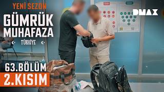 Yolcudan Deste Deste Para Çıktı | Gümrük Muhafaza Türkiye 63. Bölüm 2. Kısım