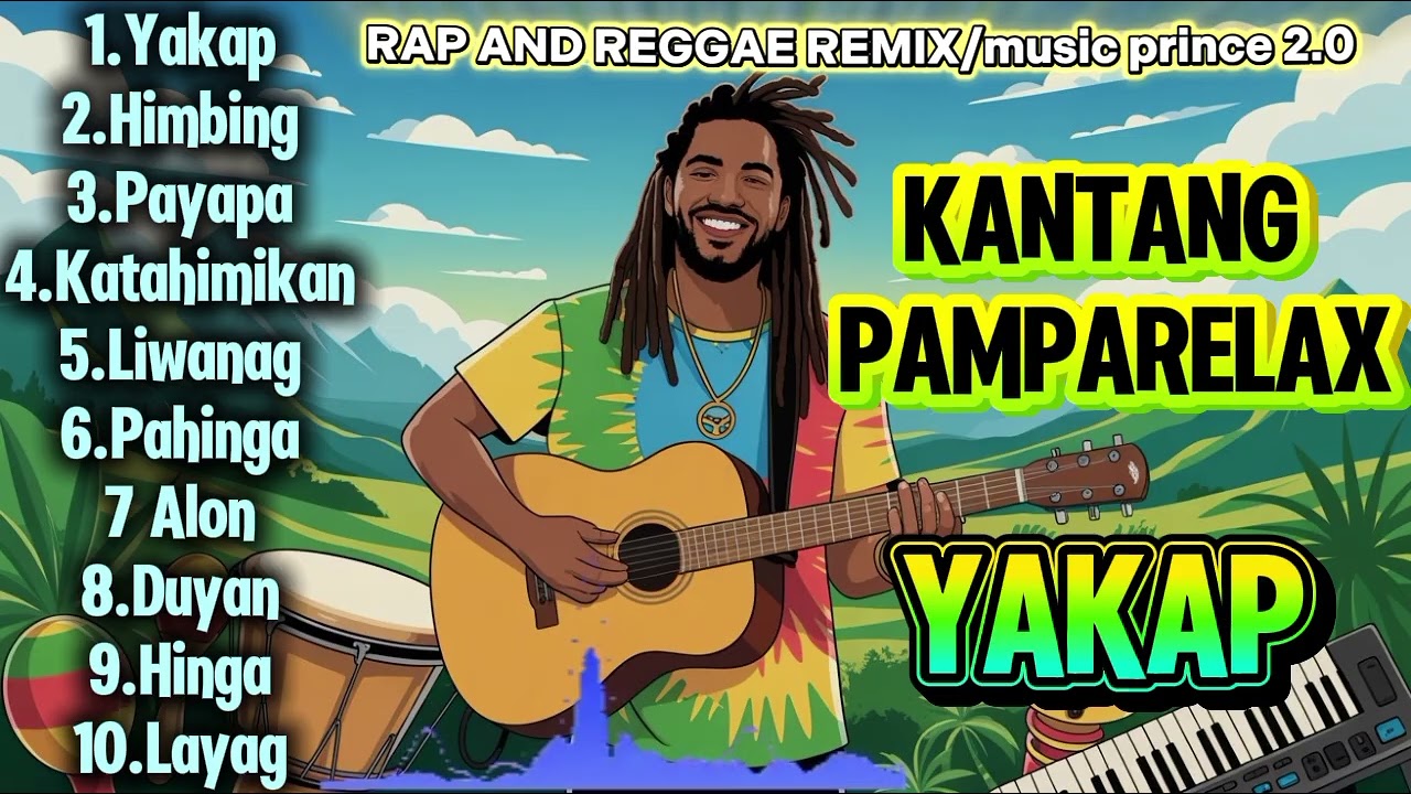 KANTANG PAMPARELAX,YAKAP/Rap Reggae Remix/Music Prince 2.0/
