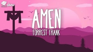 Forrest Frank - AMEN (Lyrics)