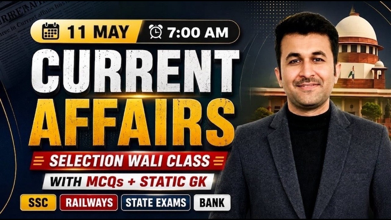 11th May 2026 | Daily Current Affairs | Current Affairs Today | Static ...