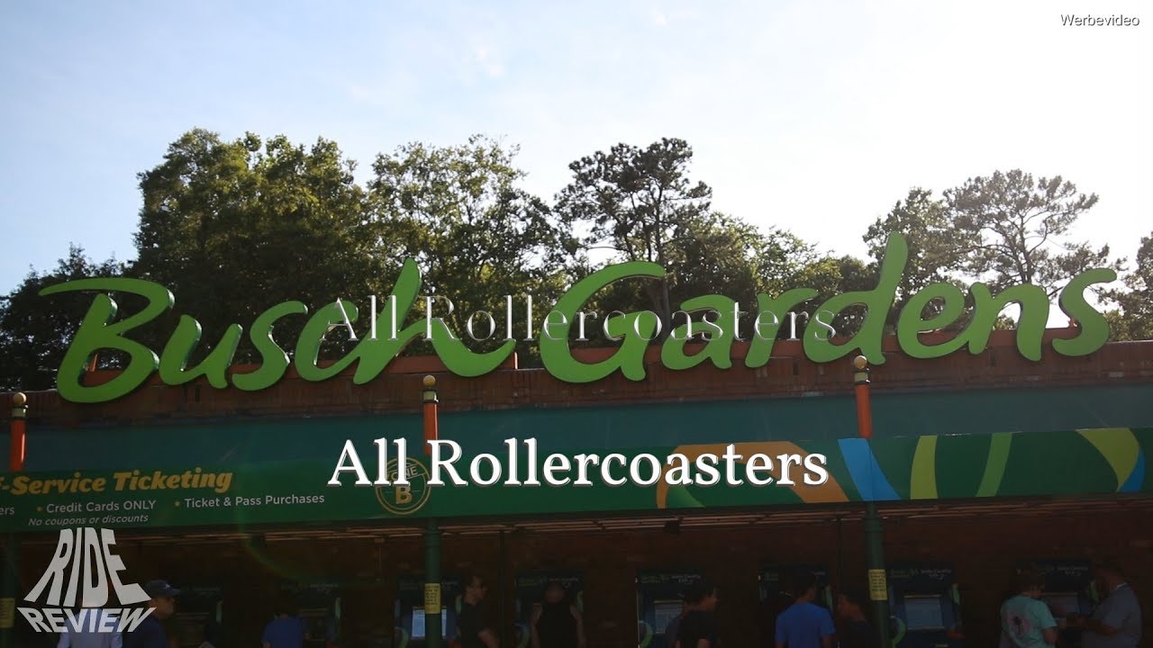 Busch Gardens Williamsburg All Rollercoasters 2018 Youtube