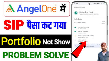 Angel One me sip money debit but not showing in mutual fund portfolio, sip not showing in portfolio