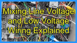 Mixing Line Voltage and Low Voltage Wiring Explained