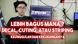 APA PERBEDAAN CUTING STICKER, STRIPING, DAN DECAL | NUSAKAMBANGANSTICKER