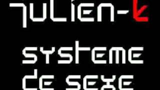 Watch JulienK Systeme De Sexe video