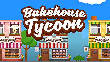 Bakehouse Tycoon - idle game (Gameplay Android)