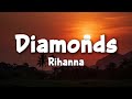 Rihanna - Diamonds (Lyrics)