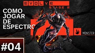 How to play Wraith! - EVOLVE Stage 2