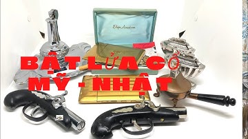 🔴🔴Bật Lửa Cổ Mỹ_ Nhật Thập Niên 40-50. #đồcổcầnthơ #đồcổ #zippoxưa #bậtluaco #batluaxang