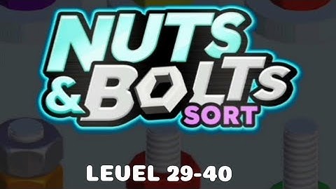 Nuts And Bolts Sort Nuts And Bolts Sort - Puzzle Game 29-40 Levels