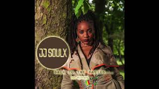 Jj Soulx - Looking Forward Back To The Basics... The Mixtape