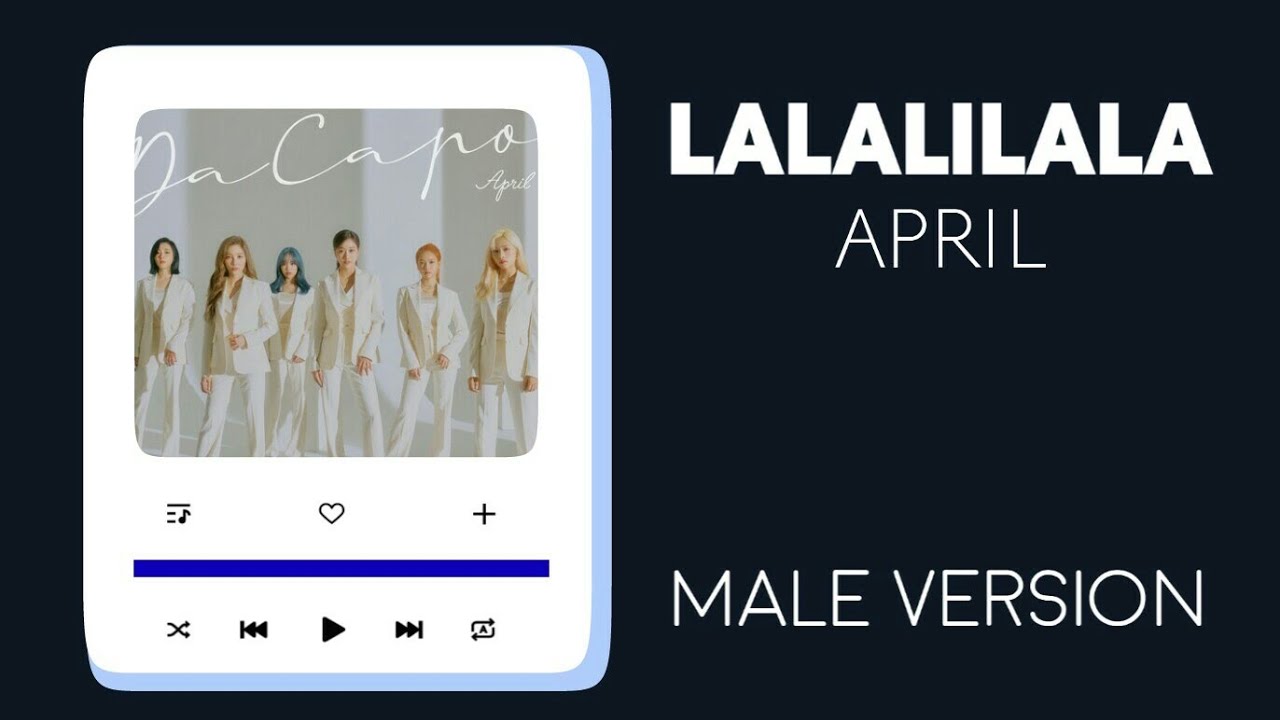 APRIL - LALALILALA | MALE VERSION