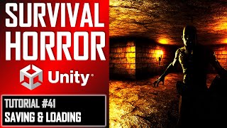 HOW TO MAKE A SURVIVAL HORROR GAME IN UNITY - TUTORIAL #41 - SAVING & LOADING