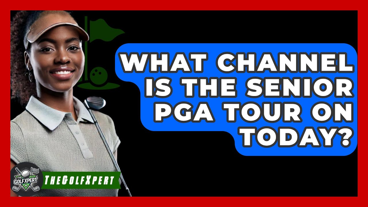 What Channel Is The Senior PGA Tour On Today? - The Golf Xpert
