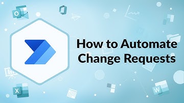 How to Automate Change Requests | Advisicon