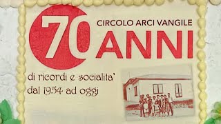 I 70 Anni Del Circolo Di Vangile