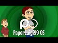 PaperLuigi99 OS