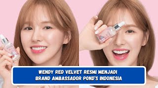 Wendy Red Velvet Resmi Menjadi Brand Ambassador POND’S Indonesia