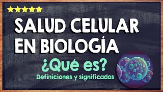 🙏 ¿Qué es la Salud Celular en Biología? - Importancia y Descripción de Salud Celular 🙏