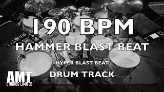 190 BPM HAMMER/HYPER BLAST BEAT