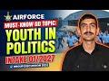 Most Important GD Topic: Youth in Politics | Airforce Intake 01/2027 Phase-II
