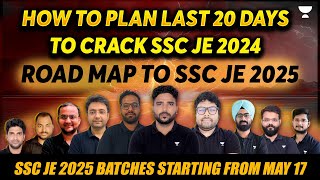 How to Plan Last 20 Days to Crack SSC JE 2024 | Road Map to SSC JE 2025