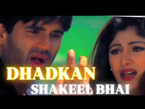 Dhadkan Part1 , Shakeel Bhai , Asrar