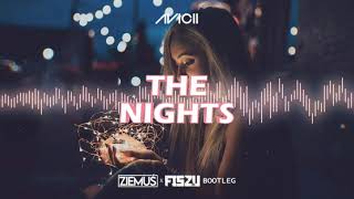 Avicii - The Nights (ZIEMUŚ & FISZU BOOTLEG 2021)