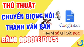 Cách chuyển giọng nói thành văn bản bằng Google Docs