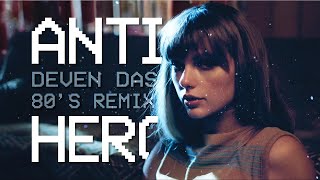 Taylor Swift - Anti-hero (1984 Single) | Deven Das 80's Remix Resimi